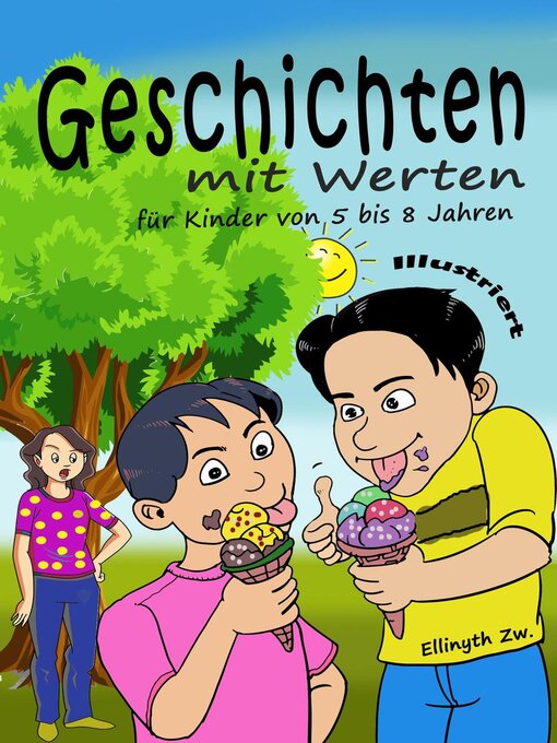 Title details for Geschichten mit Werten für Kinder von 5 bis 8 Jahren Illustriert by Ellinyth Zw. - Available